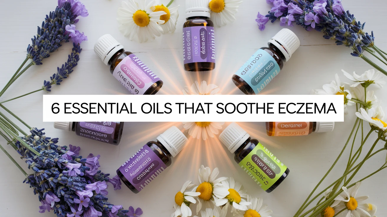 6 Essential Oils That Soothe Eczema 